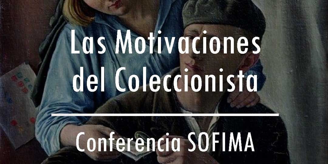 Las motivaciones del Coleccionista de Sellos – Conferencia SOFIMA 06/12/15