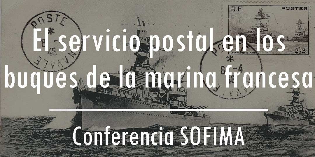 El servicio postal en los buques de la marina francesa – Conferencia SOFIMA 14/02/16