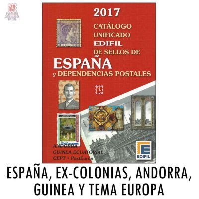Catálogo de Sellos Edifil 2017 España, Excolonias, Andorra, Guinea y Tema Europa